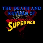 The Death and Return of Superman